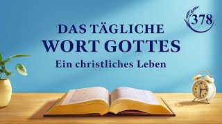 Das tägliche Wort Gottes – Eintritt in das Leben  Auszug 378 [upl. by Yenalem]