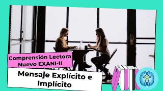 EXANIII  Comprensión Lectora Mensaje Explícito e Implícito [upl. by Ljoka]