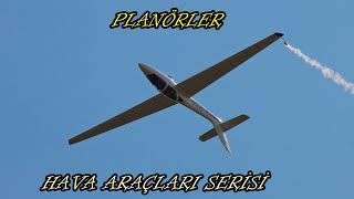 HAVA ARAÇLARI SERİSİ  PLANÖRLER [upl. by Barfuss]