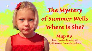 Summer Wells Map Search Locations 4 Missing 5yo child Tennessee  Psychic Reverend Donna Seraphina [upl. by Nah]