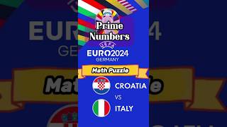 Croatia Vs Italy In Euro 2024 Math Challenge [upl. by Ecnirp]