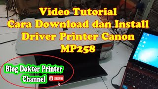 Cara Download dan Install Driver Printer Canon MP258 [upl. by Yrohcaz821]