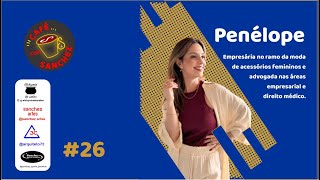 Episódio 26  Penélope Trentino [upl. by Ruelu]