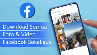 Cara Download Semua Postingan Foto dan Video yang Diunggah di Facebook [upl. by Adnarahs]