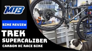 2023 Trek Supercaliber 98 AXS Review [upl. by Gaige]