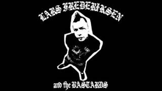 Lars Frederiksen And The Bastards  To Have And To Have Not [upl. by Pihc]