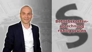 Betriebskostenabrechnung prüfen  Erster Schritt  Fachanwalt für Mietrecht Alexander Bredereck [upl. by Brady]