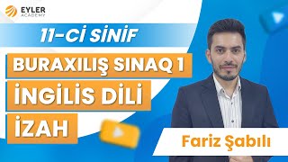 ✅❗️👉🏻29 SENTYABR BURAXILIŞ SINAQ 1 İNGİLİS DİLİ İZAH 11Cİ SİNİFFARİZ ŞABILI [upl. by Nhar]