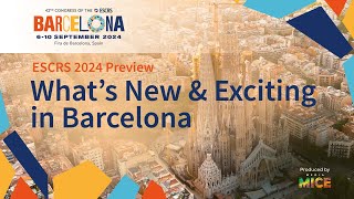 ESCRS 2024 Preview What’s New and Exciting in Barcelona [upl. by Minton]