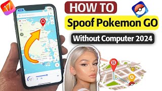 Pokemon GO Spoofing 2024  How to Get Pokemon GO Spoofer iOS amp Android [upl. by Gudren376]