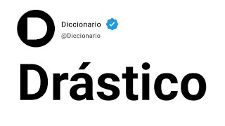 Drástico Significado En Español [upl. by Eema]