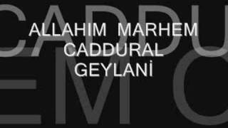 allahım marham caddural geylani [upl. by Maggee370]