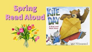 Kite Day A Bear and Mole Story  Spring Read Aloud [upl. by Suivat518]