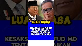 Kesaksian Mahfud MD soal kebaikan Prabowo [upl. by Esac]