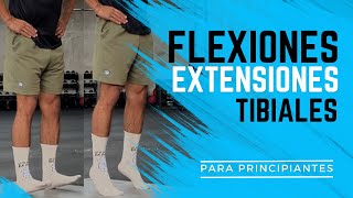 CÓMO hacer FLEXIONES TIBIALES y EXTENSIONES de PANTORRILLAS  COMO ELIMINAR el dolor de RODILLA [upl. by Donetta565]