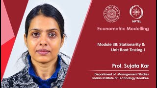 Module 38 Stationarity amp Unit Root Testing I [upl. by Camille]