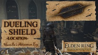 Dueling Shield Location  Elden Ring Shadow of the Erdtree [upl. by Ermey77]