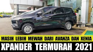 MITSUBISHI XPANDER TERMURAH Type GLS 2021  Seharga DAIHATSU XENIA 13 R DELUX [upl. by Soo320]