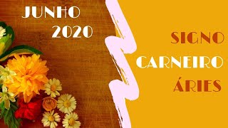 Signo Carneiro  Áries Junho 2020 [upl. by Alleuqcaj]