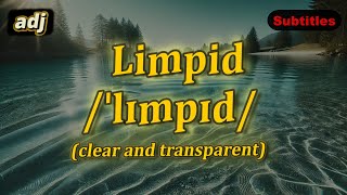 v Limpid meaning clear and transparent with 5 examples [upl. by Claudius453]