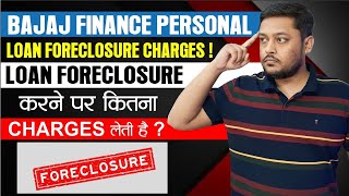 bajaj finance personal loan foreclose changes  bajaj finance loan close kaise kare [upl. by Anyahs]