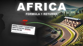 Formula 1s Africa Dilemma Might Finally be Over [upl. by Nepean]