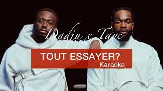 Dadju Tayc  TOUT ESSAYER Karaoke Instrumental  Paroles [upl. by Einned]