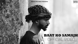 MINTA  BAAT KO SAMAJH  prod  MEMAX   BANTAI RECORDS  OFFICIAL MUSIC VIDEO [upl. by Eurd]