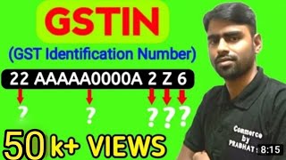 GSTIN  GST Identification Number  GSTIN Number क्या है  GSTIN क्या है  GSTIN Simplified in hindi [upl. by Ennairb682]