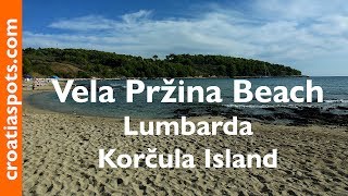 Vela Przina Beach  Lumbarda  Korcula Island [upl. by Dnomrej116]