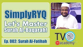 SimplyRYQ  Lets Master Surah Al Baqarah  Ep2 Surah AlFatihah [upl. by Bywaters]