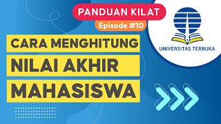 TUTORIAL KILAT CARA HITUNG NILAI AKHIR MAHASISWA UNIVERSITAS TERBUKA UT NILAI UJIAN TUTORIAL IPK [upl. by Nahgaem946]