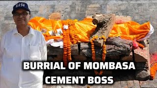 Mombasa Cement owner Hasmukh Patel Burial [upl. by Uchish]