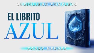 El librito azul de Conny Méndez en AUDIOLIBRO [upl. by Arella]