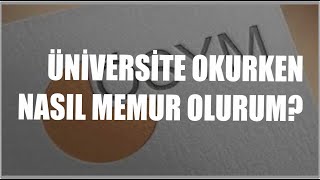 ÜNİVERSİTE OKURKEN MEMUR OLABİLİR MİYİM [upl. by Fedak575]