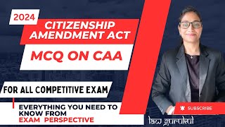 CAA MCQ I Citizenship Amendment Act 2019 I Indian Constitution Polity I All Competitive Exams caa [upl. by Bauer]