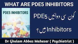 What are PDE5 Inhibitors  What drugs are PDE5 inhibitors in UrduHindi  Dr Ghulam Abbas Mahessar [upl. by Aidnis]