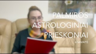 6sav PALMIROS ASTROLOGINIAI PRIESKONIAI 2024 02050211 [upl. by Salena8]