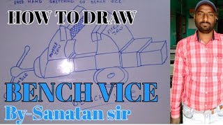 How to draw bench vice  free hand sketching  by iti ed hindi [upl. by Eldnek797]