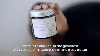 Neroli Rosehip amp Tamanu Body Butter [upl. by Essie744]