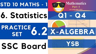 Statistics  Practice Set 62  SSC Class 10th Algebra  Maths 1  Maharashtra State Board Lesson 6 [upl. by Placidia]