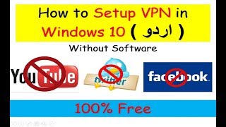 How to setup VPN in Windows 10 in Urdu No Software Required [upl. by Enahpets]