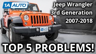 Top 5 Problems Jeep Wrangler JK SUV 3rd Generation 20072018 [upl. by Coridon]