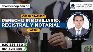 CURSO DERECHO INMOBILIARIO REGISTRAL Y NOTARIAL PARTE I  2023 [upl. by Flore]