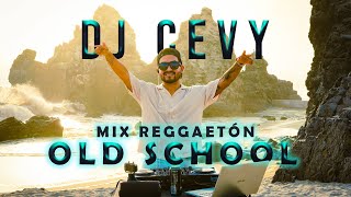 MIX REGGAETON OLD SCHOOL 🔥DJ CEVY 🎧 [upl. by Nyre959]