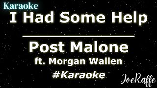 Post Malone  I Had Some Help ft Morgan Wallen Karaoke [upl. by Redvers47]