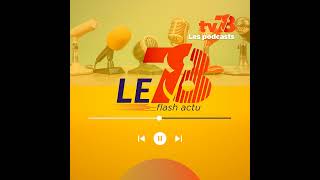 Le 78 flash actu du 30 septembre 2024 [upl. by Nonrev550]