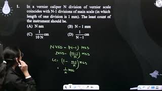 In a vernier caliper N division of vernier scale coincides with N1 divisions of main scale in [upl. by Eneryc434]