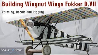 Building Wingnut Wings 132 Fokker DVII F  Bruno Loerzer Scale Model Aircraft [upl. by Fran]