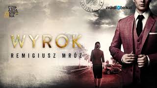 Remigiusz Mróz “Wyrok”  audiobook [upl. by Acimehs518]